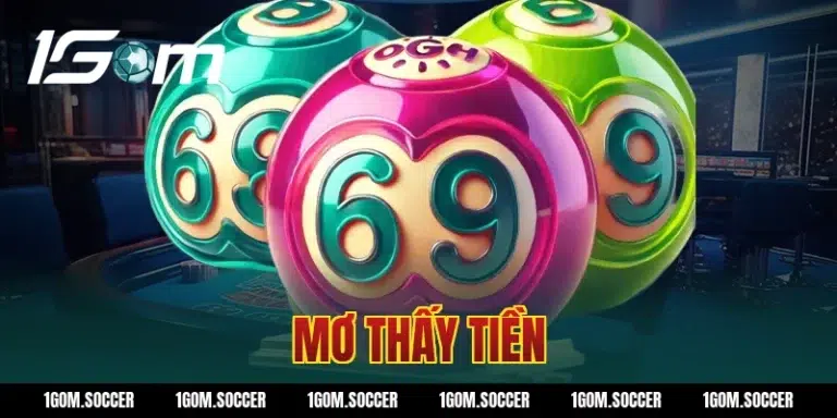 Mơ thấy tiền – Giải mã điềm báo và ý nghĩa tài lộc 2026