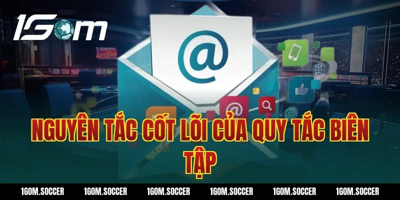 Nguyên tắc cốt lõi của Quy tắc biên tập